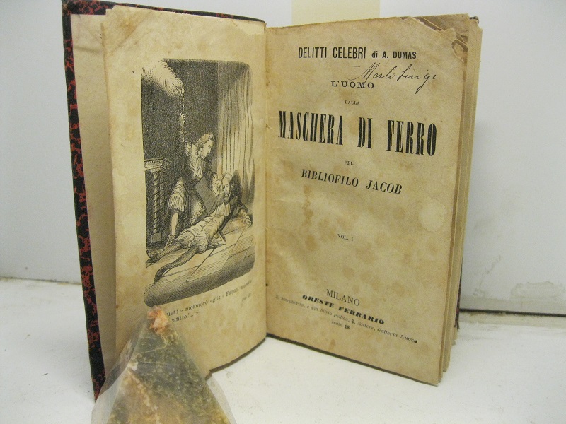 L'uomo dalla maschera di ferro pel Bibliofilo Jacob. Vol. I ( - III)
